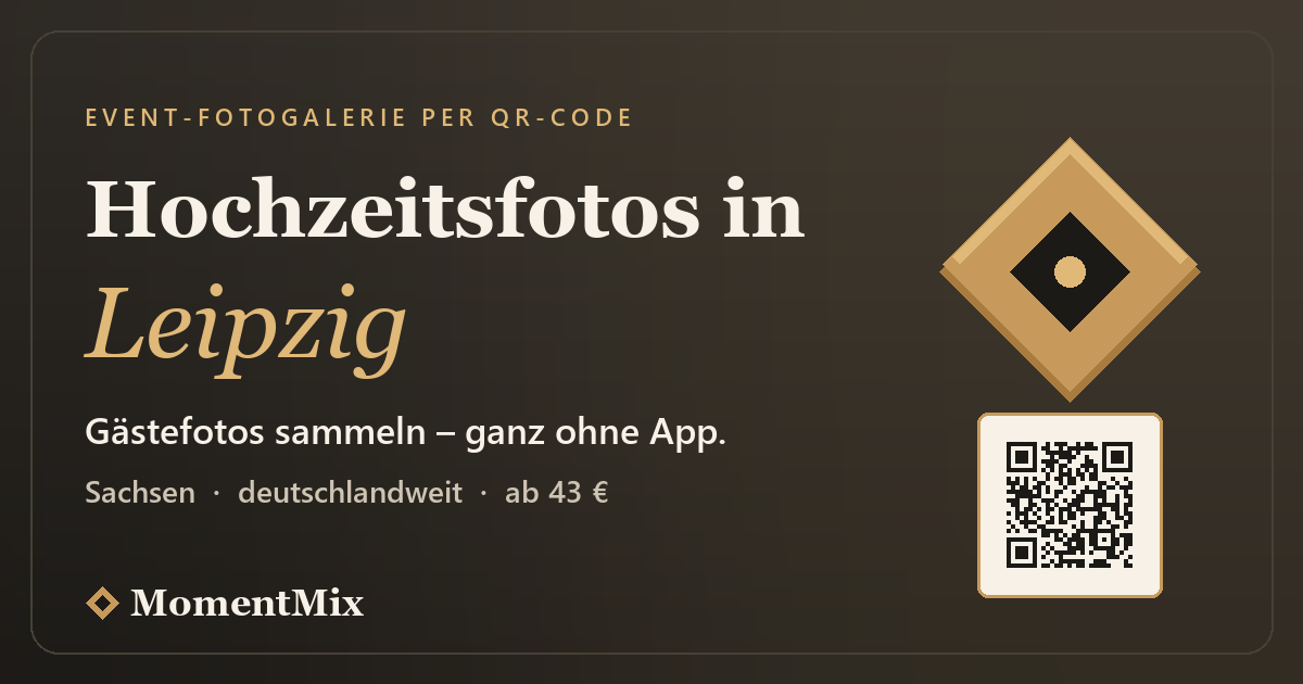 Hochzeits- und Event-Fotogalerie für Leipzig – Gästefotos per QR-Code sammeln, ohne App | MomentMix